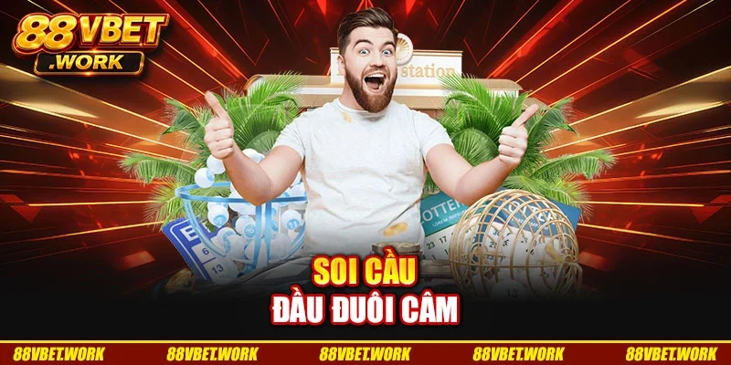 Soi cầu đầu đuôi câm