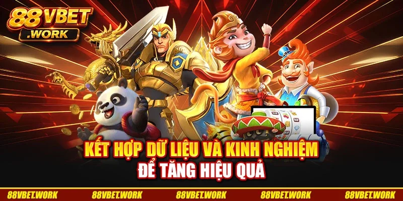 Kết hợp dữ liệu và kinh nghiệm để tăng hiệu quả
